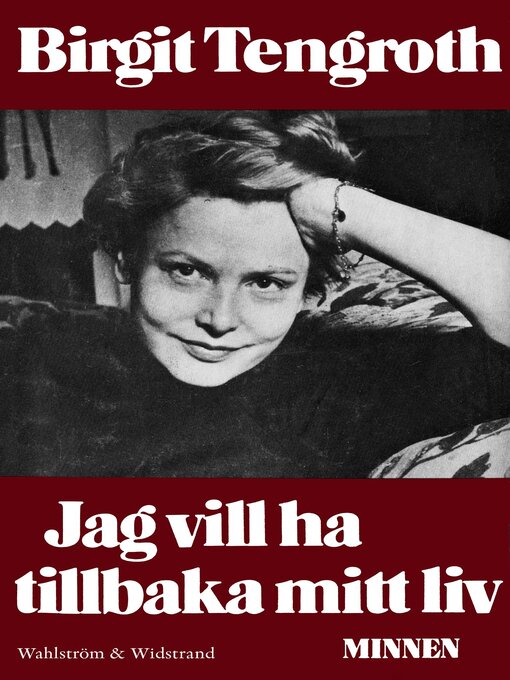 Title details for Jag vill ha tillbaka mitt liv by Birgit Tengroth - Available